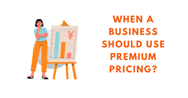 when to use premium pricing