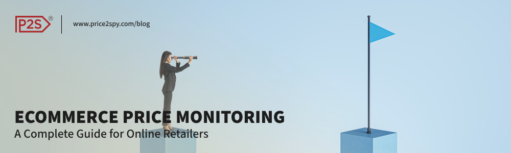 eCommerce price monitoring step by step guide for online retailers