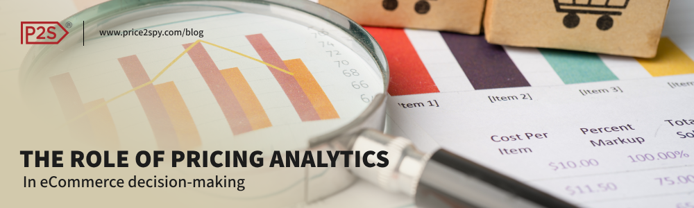 The Role of Pricing Analytics in eCommerce